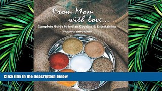 EBOOK ONLINE  From Mom with love: Complete Guide to Indian Cooking and Entertaining READ ONLINE