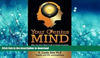 FAVORITE BOOK  Your Genius Mind: Why You Don t Need To Be A College Graduate But You Do Need To
