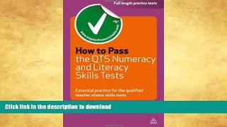 FAVORITE BOOK  How to Pass the QTS Numeracy and Literacy Skills Tests: Essential Practice for the