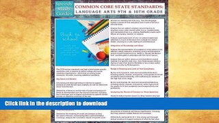 READ BOOK  Common Core State Standards: Language Arts 9th And 10Th Grade (Speedy Study Guides)