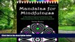 Buy NOW Nerine Martin Mandalas for Mindfulness Volume 2: 31 Mandalas   Inspirational Quotes to
