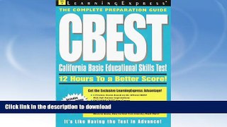 FAVORITE BOOK  CBEST: California Basic Educational Skills Test (Complete Preparation Guide)  GET