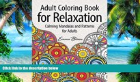 Buy NOW Adult Coloring Books Adult Coloring Book for Relaxation: Calming Mandalas and Patterns for