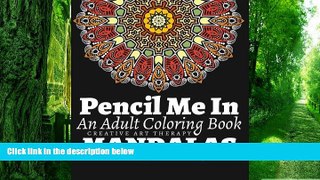 Buy Mr. Patrick J Hoesly Pencil Me In.: An Adult Coloring Book. Creative Art Therapy Mandalas,