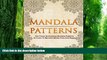 Buy NOW Sally Leighlonshire Mandala Patterns: Get These 30 Amazing Mandala Patterns To Color To