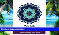 Buy NOW Viola Halls Calming Mandalas - Easy Coloring book Vol.5: Adult coloring book for stress