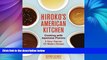 READ book  Hiroko s American Kitchen: Cooking with Japanese Flavors READ ONLINE