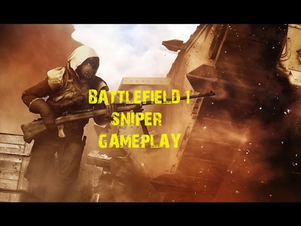 BATTLEFIELD 1 SNIPER GAMEPLAY