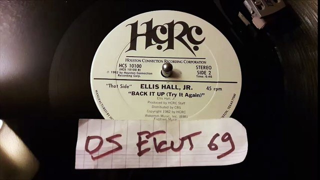 ELLIS HALL,JR. -BACK IT UP(TRY IT AGAIN(RIP ETCUT)HOUSTON CONNECTION REC 82