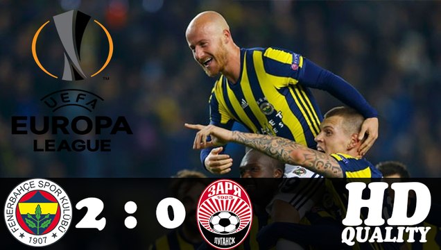 Fenerbahce VS FK Zorya Luhansk 2-0 Highlights (Europa League) 24-11-2016