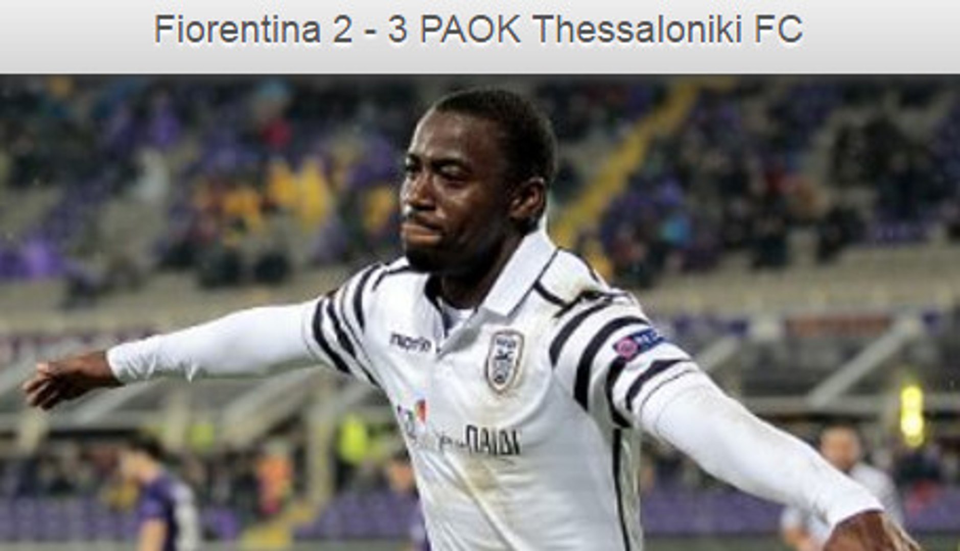 All Goals & highlights - Fiorentina 2-3 PAOK 24.11.2016 - Vidéo Dailymotion