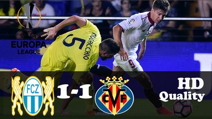 FC ZURICH 1-1 VILLARREAL (EUROPA LEAGUE)