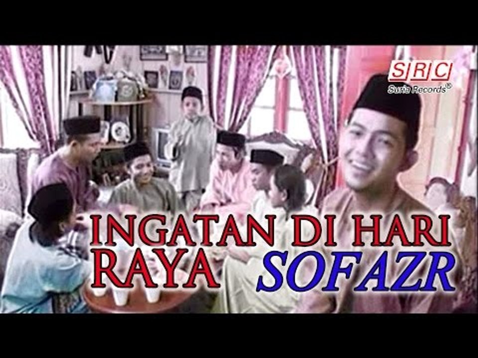 Sofaz - Ingatan Di Hari Raya (Official Music Video - HD)