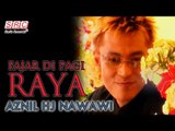 Aznil Hj Nawawi - Fajar Di Pagi Raya (Official Music Video - HD)