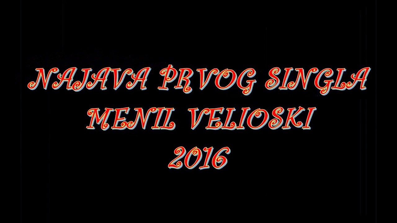 MENIL VELIOSKI -PRAVA LJUBAV