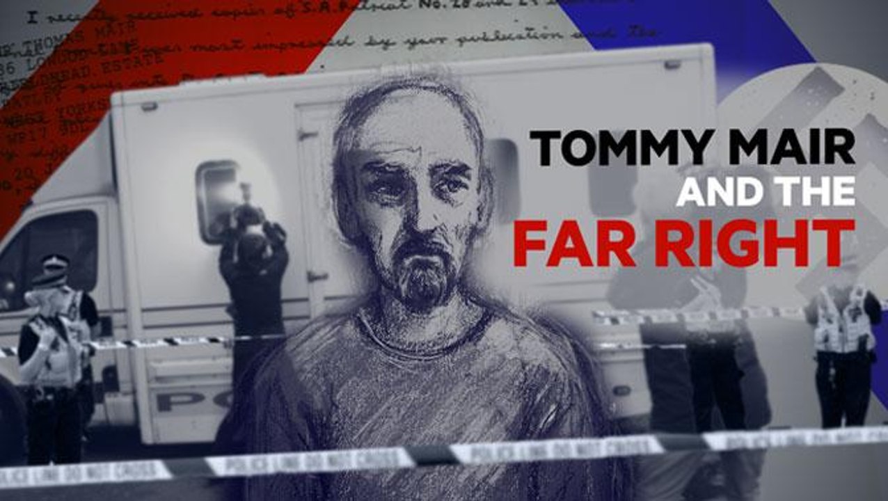 Tommy Mair and the far right