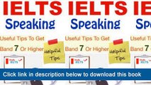 (o-o) (XX) eBook Download IELTS Speaking Useful Tips To Get Band 7 Or Higher