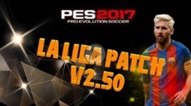 Обзор LA LIGA PATCH V2.50 ( патч для PES 2017 )