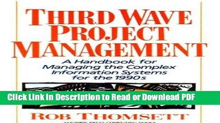Read Third Wave Project Management: A Handbook for Managing the Complex Information System for the
