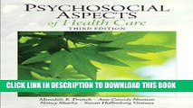 [READ] Kindle Psychosocial Aspects of Healthcare (3rd Edition) (Drench, Psychosocial Aspects of