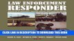 [READ] Mobi Law Enforcement Responder: Principles of Emergency Medicine, Rescue, and Force