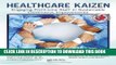 [READ] Mobi Healthcare Kaizen: Engaging Front-Line Staff in Sustainable Continuous  Improvements