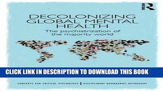 [READ] Mobi Decolonizing Global Mental Health: The psychiatrization of the majority world