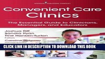 [READ] Mobi Convenient Care Clinics: The Essential Guide to Retail Clinics for Clinicians,