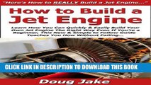 [READ] Kindle How to Build a Jet Engine: Learn How You Can Quickly   Easily Build Your Own Jet