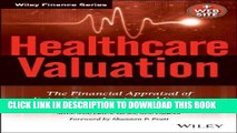 [READ] Kindle Healthcare Valuation, The Financial Appraisal of Enterprises, Assets, and Services