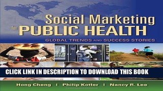 [READ] Kindle Social Marketing For Public Health: Global Trends And Success Stories Free Download