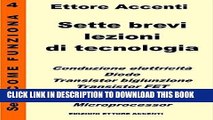 [READ] Kindle Sette brevi lezioni di tecnologia 4: Basi di elettronica spiegate in modo semplicei: