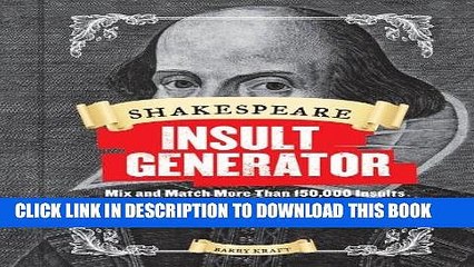 Download Video: [PDF] Shakespeare Insult Generator: Mix and Match More than 150,000 Insults in the Bard s Own