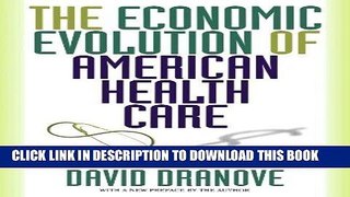 [READ] Mobi The Economic Evolution of American Health Care: From Marcus Welby to Managed Care Free