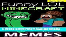 [READ] Kindle Memes: Minecraft Funny LOL Jokes and Memes Epic Super Sized Pack (Unofficial