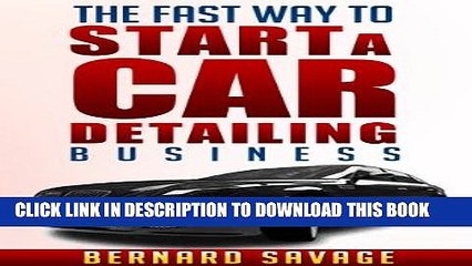 [READ] Mobi THE FAST WAY TO START A CAR DETAILING BUSINESS Free Download