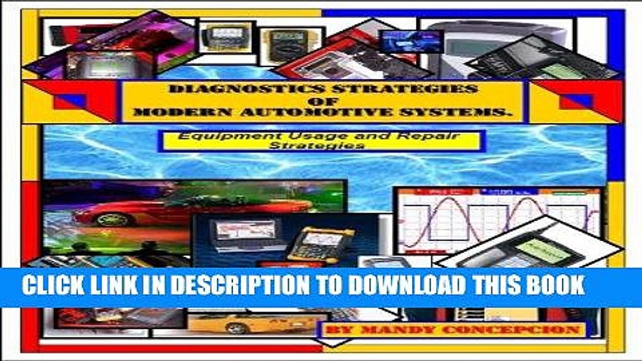 [READ] Mobi Automotive Equipment Usage and Repair Strategies (Diagnostic Strategies of Modern