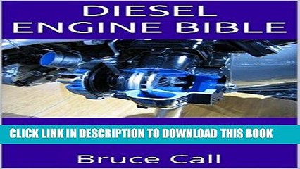 [READ] Mobi Diesel Engine Bible: A Quick Reference To Diesel Equipment, Diesel Engine Rebuilding,