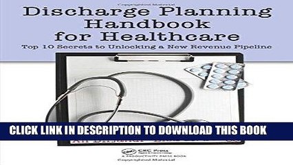 [READ] Kindle Discharge Planning Handbook for Healthcare: Top 10 Secrets to Unlocking a New