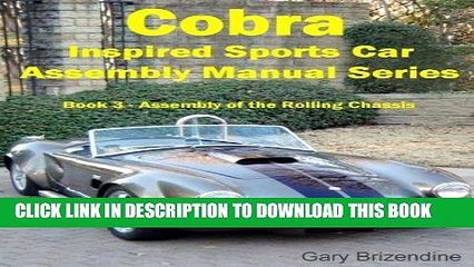 [READ] Kindle The Cobra Inspired Sports Car Assembly Manual Series Book 3 - Assembly of the