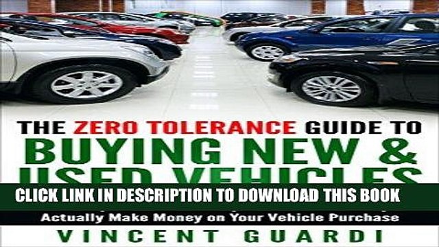 [READ] Mobi The Zero Tolerance Guide to Buying New Used Vehicles: How to Spot Car Dealership