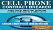[READ] Kindle Cell Phone Contract Breaker: Learn how to break your cell phone contract and move to
