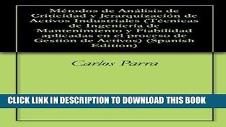 [READ] Mobi MÃ©todos de AnÃ¡lisis de Criticidad y JerarquizaciÃ³n de Activos Industriales