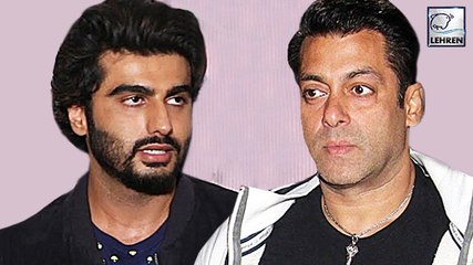 Arjun Kapoor Is Messing Up With Salman Khan's Family