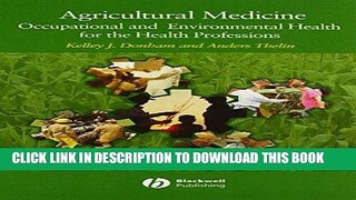 [READ] Kindle Agricultural Medicine: Occupational and Environmental Health for the Health