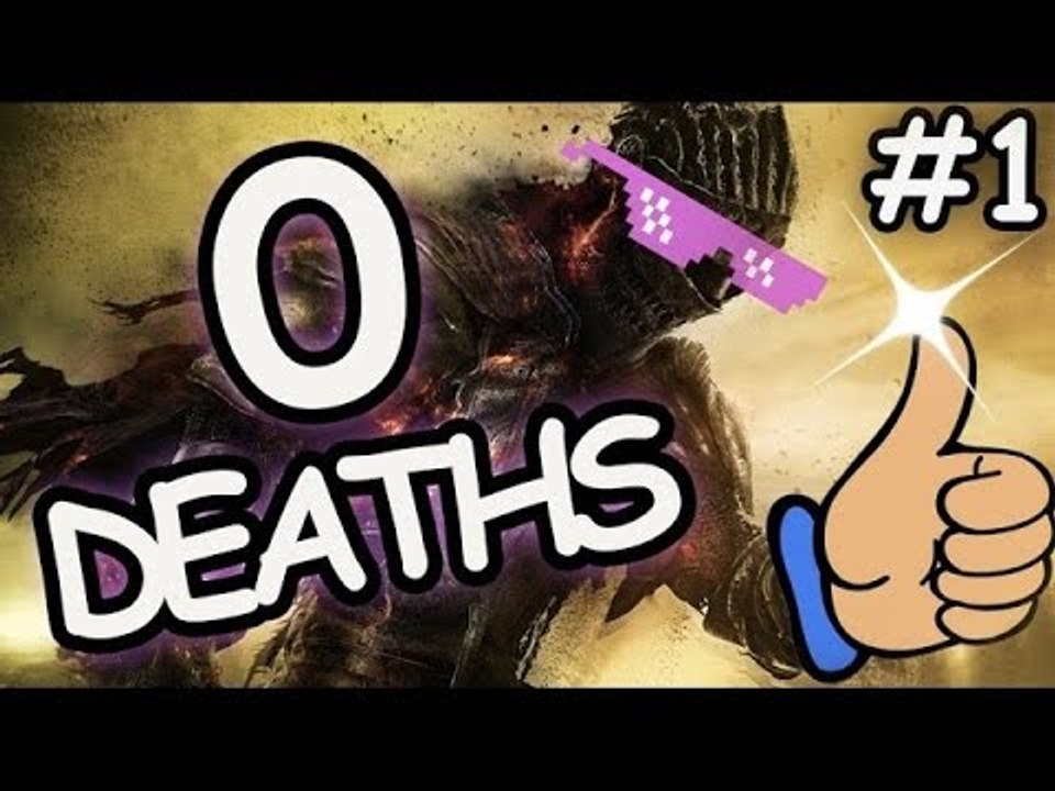 Dark Souls 3 #1 - 0 DEATHS