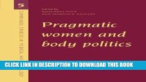[READ] Mobi Pragmatic Women and Body Politics (Cambridge Studies in Medical Anthropology)