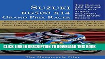 [READ] Mobi SUZUKI RG500 X14 GRAND PRIX RACER (1976): THE SUZUKI SQUARE FOUR WILL ALWAYS BE LINKED
