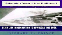 [READ] Mobi Atlantic Coast Line Railroad: Steam Locomotives, Ships, and History Free Download