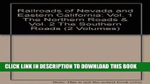 [READ] Kindle Railroads of Nevada and Eastern California: Vol. 1 The Northern Roads   Vol. 2 The